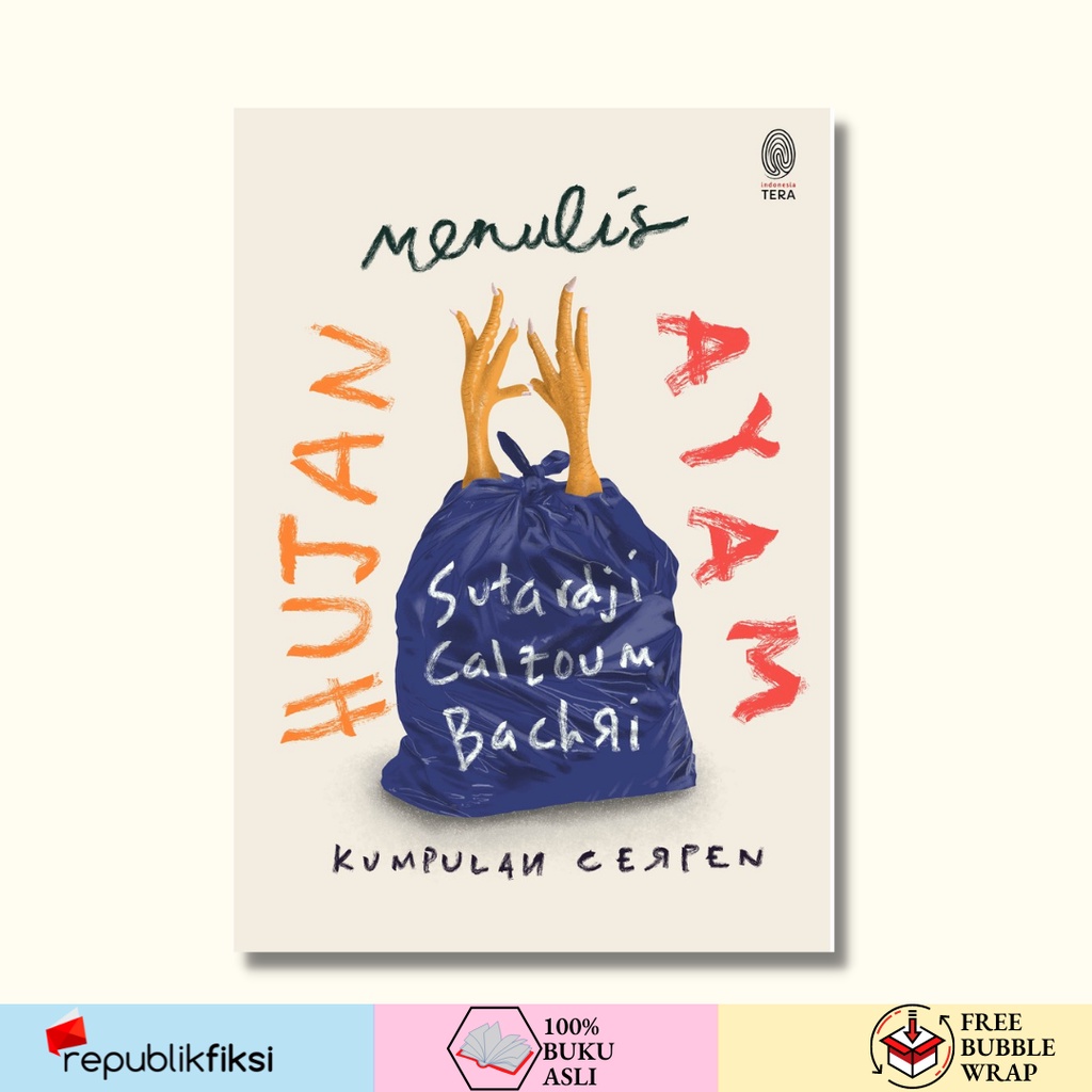 Hujan Menulis Ayam - Sutardji Calzoum Bachri - Indonesia Tera