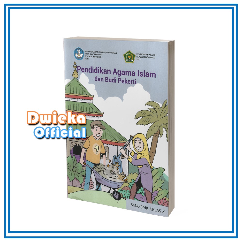 

Buku Pendidikan Agama Islam (PAI) SMA/SMK Kelas 10 Kurikulum 2021
