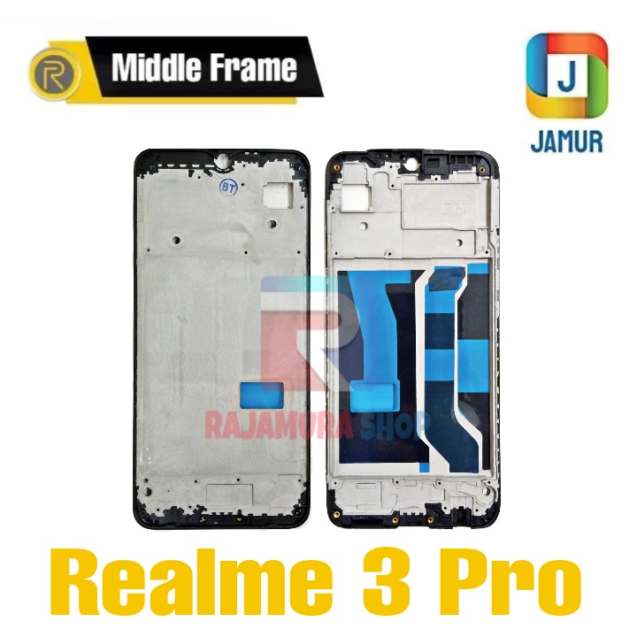 FRAME REALME 3 PRO TULANG TENGAH REALME 3 PRO MIDDLE FRAME REALME 3 PRO