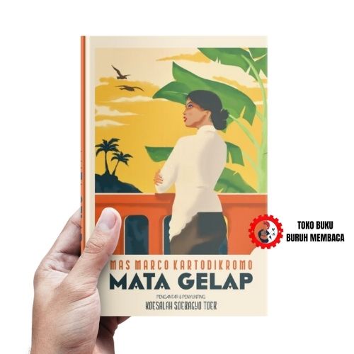Mata Gelap Novel Mas Marcokartodikromo - Toko Buku Buruh Membaca