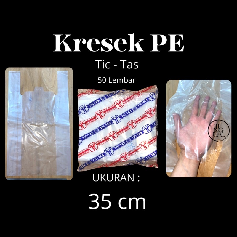 (50 lembar) Kresek PE Tic-Tas - lebar 35 cm. Kresek bening PE, kresek masakan, kresek katering, kres