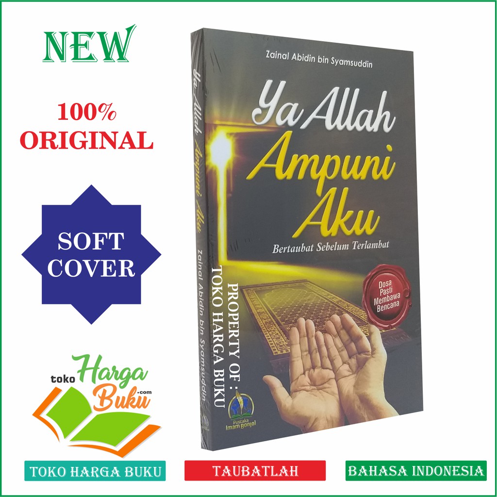 Ya Allah Ampuni Aku - Bertaubat Sebelum Terlambat Dosa Pasti Membawa Bencana PIB