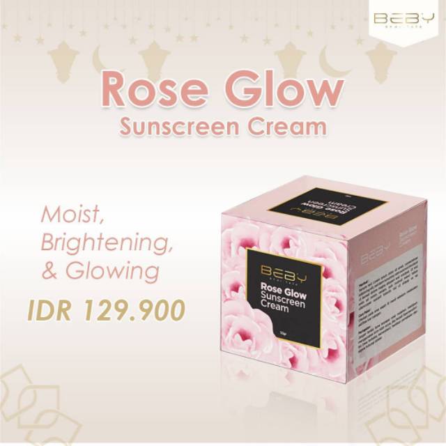 ROSE GLOW SUNSCREEN CREAM