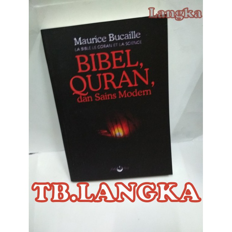 Bibel Quran Dan Sains Modern By Maurice Bucaille Shopee Indonesia