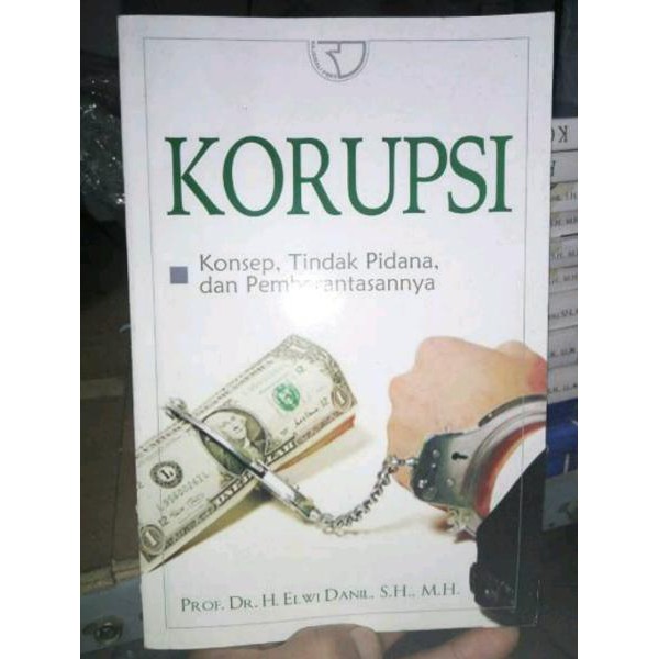 Buku Korupsi Karya Prof. Dr. H. Elwi Danil, S.H., M.H.
