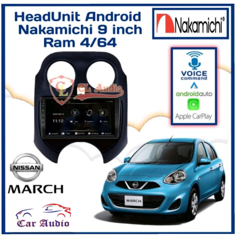 Head Unit NAKAMICHI ANDROID NISSAN MARCH RAM 4/64GB APPLE CARPLAY