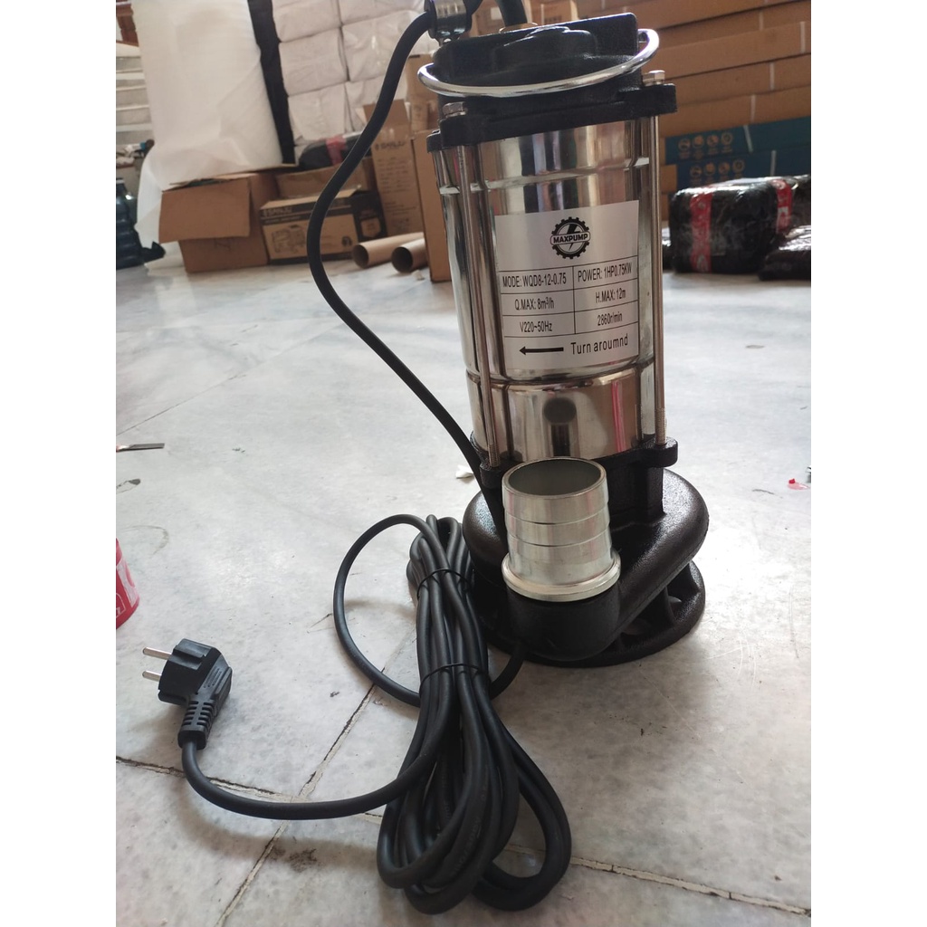 MAXPUMP WQD10-8-0.75 Sewage Pump Pompa Celup Air Kotor Submersible Pump 2Inch 1HP 750Watt Air Kotor 220Volt