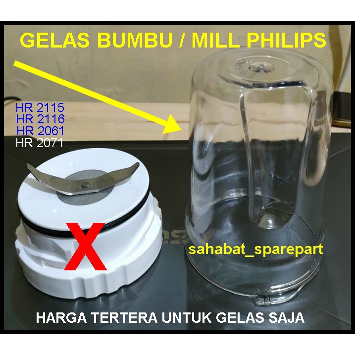 GELAS BUMBU GELAS MILL BLENDER PHILIPS 2115 2116 2061 2071