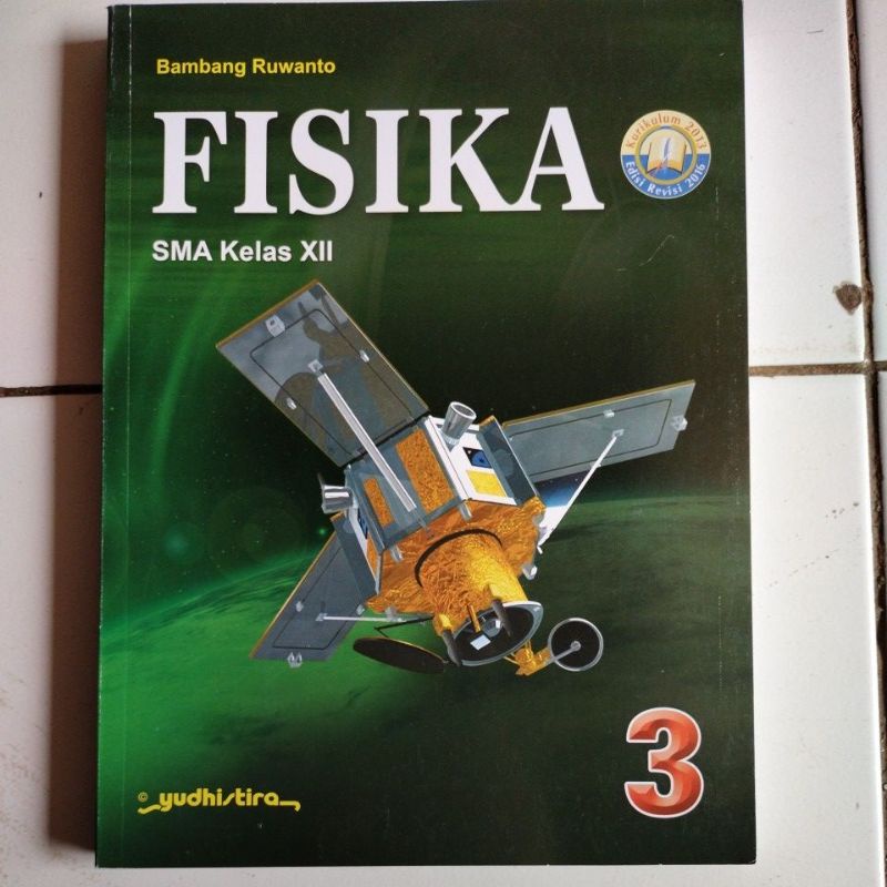 BUKU FISIKA KELAS 12 YUDHISTIRA REVISI 2016