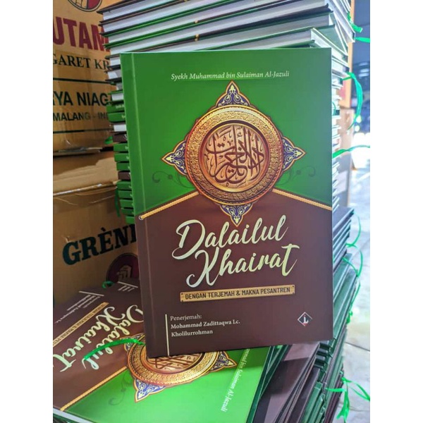 

Dalail Al Khairat, Dalailul Khairat, Terjemah Dalail Khoirot, Doa Wirid Harian 3 bahasa