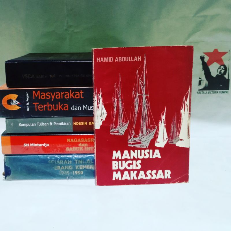 Manusia Bugis Makassar: Suatu Tinjuan Historis terhadap Pola Tingkah Laku dan Pandangan Hidup Manusi