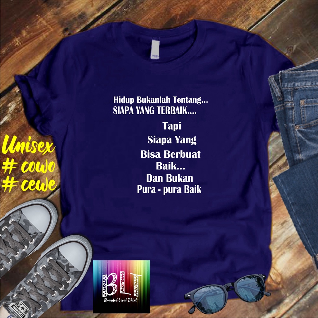 Cod Gratis Ongkir/Kaos Hidup Bukanlah Tebtabg Siapa Yg Terbaik Kaos disto pakaian pria murah 2022 murah nampol /KAOS EKSPRESI/KAOS HITS/KAOS BANDUNG/KAOS MURAH/KAOS DISTRO