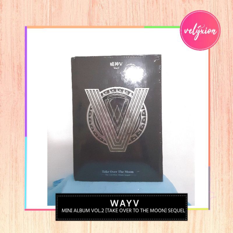 WAYV - Mini Album vol.2 [Take Over the Moon] - SEQUEL