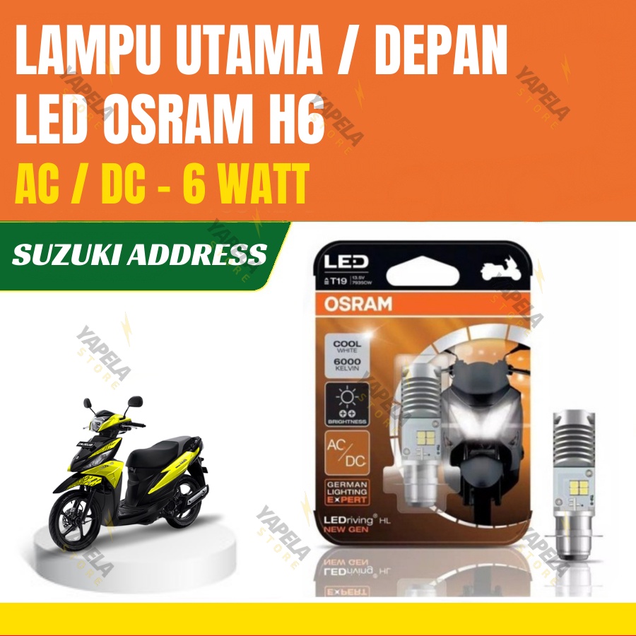 Lampu Depan LED Suzuki Address OSRAM ORIGINAL H6-T19
