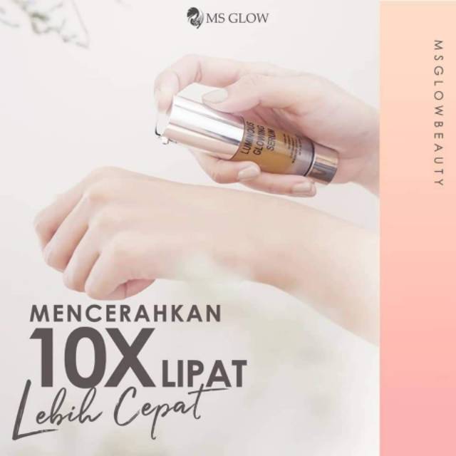 MS GLOW Serum Luminous (mencerahkan 10x Lebih cepat &amp; memudarkan noda pada wajah)