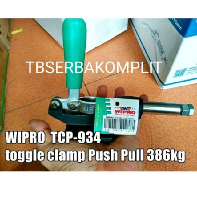 Toggle Clamp TCP934 Wipro Push Pull Daya 386kg Heavy Duty Klem Togle Togel 305E 386 kg