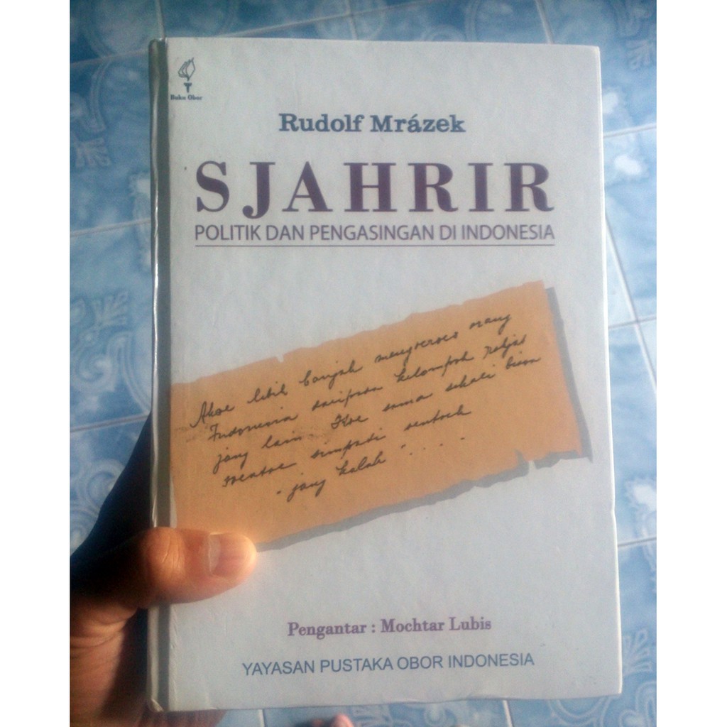 Hardcover Sjahrir Politik dan Pengasingan di Indonesia - Rudolf Mrazek