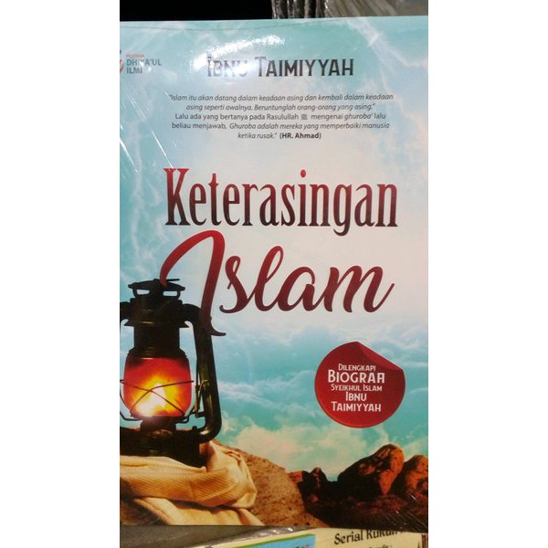 KETERASINGAN ISLAM | Dhiyaul Ilmi | Dilengkapi Biografi Ibnu Taimiyah