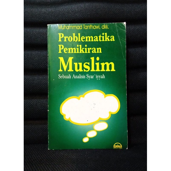 Problematika Pemikiran Muslim - Muhammad Sayyid Tanthawi