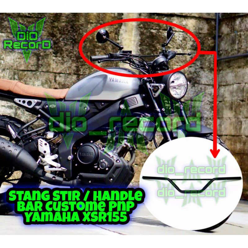 STANG STIR / HANDLE BAR CUSTOM YAMAHA XSR155