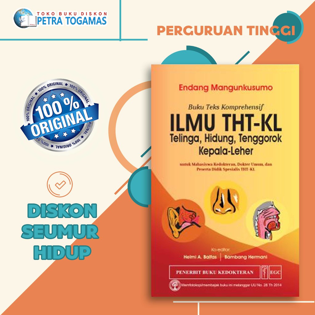BUKU TEKS KOMPREHENSIF: ILMU THT-KL (TELINGA, HIDUNG, TENGGOROKAN KEPALA-LEHER) / PTR100334008