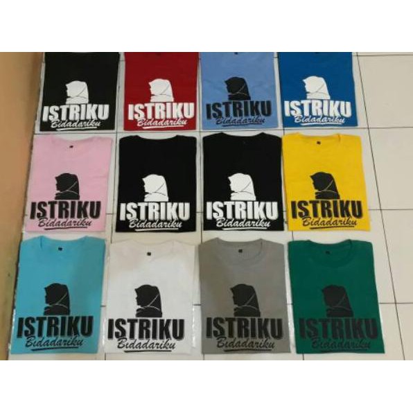 Oke Price Kaos  ISTRIKU BIDADARIKU T Shirt Pria Baju Kaos  