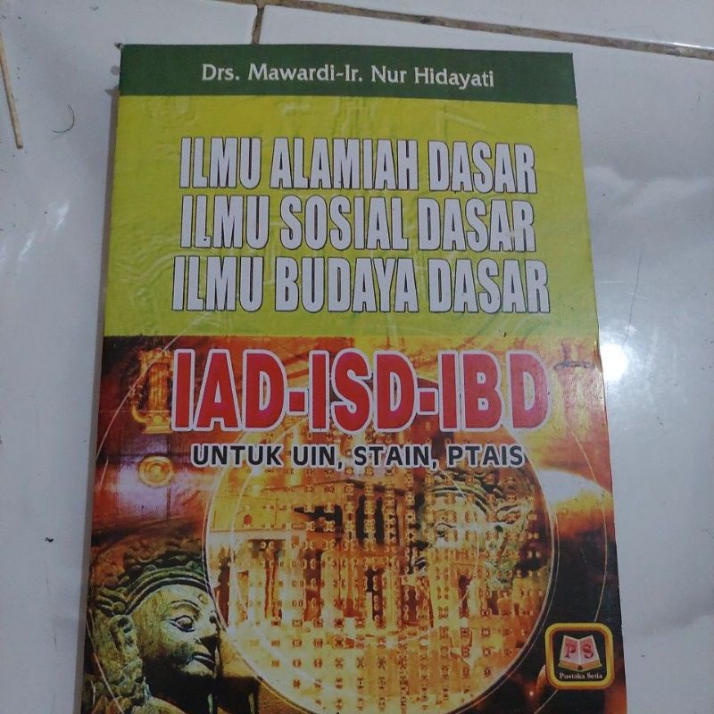 

ilmu alamiah dasar ilmu sosial dasar ilmu budaya dasar IAD ISD IBD mawardi
