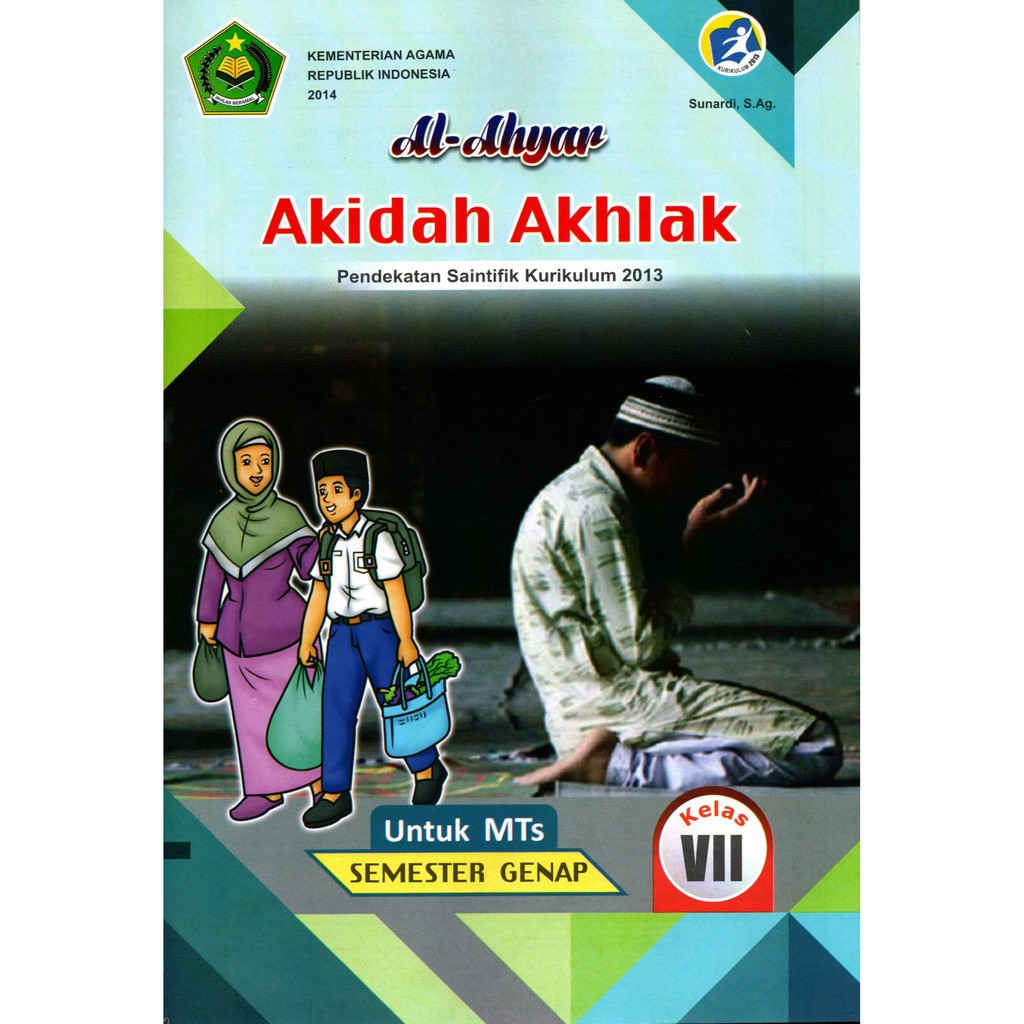 Download Buku Akidah Akhlak Kelas 7 PDF: Pembelajaran dan Nilai-nilai yang Membentuk Generasi Unggul