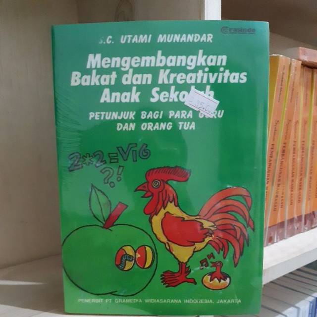 Mengembangkan bakat dan kreativitas anak sekola - utami munandar
