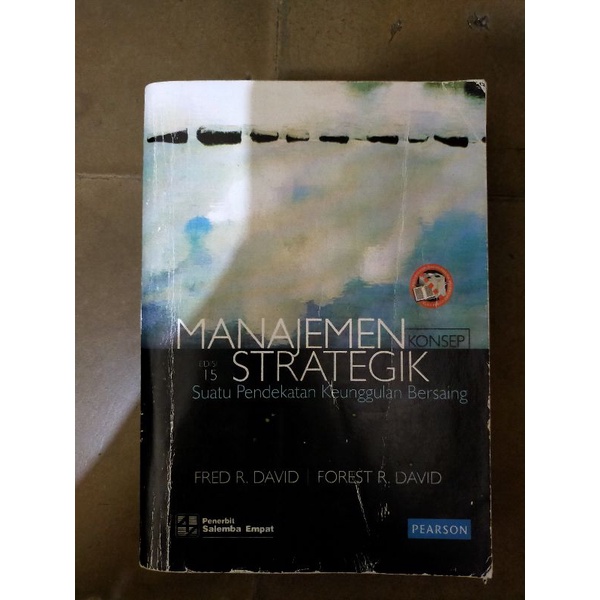 

Manajemen Strategik Edisi 15 | Fred R David, Forest R David | Penerbit Salemba Empat