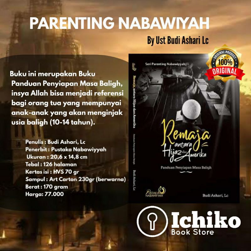 Remaja Antara Hijaz dan Amerika. - Parenting Nabawiyah by Ust Budi Ashari Lc-Buku Parenting ORIGINAL
