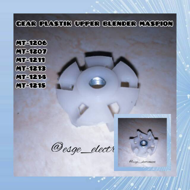 ORIGINAL GIGI BLENDER MASPION GEAR UPPER PLASTIK MT-1206 MT-1207 MT-1211 MT-1213 MT-1214 MT-1215 GEAR BLENDER MASPION GIGI MASPION KONEKTOR MASPION PIRINGAN MASPION MT 1225 MT 1211 MT 1206 BLENDER MASPION ORIGINAL GIGI BLENDER MASPION MT GIGI KECIL GIGI