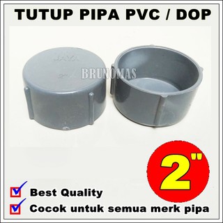 Tutup Pipa PVC - DOP 2 Inchi - Tutup PCV Tanpa Drat #0