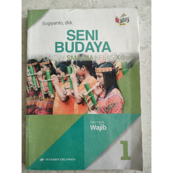 

BUKU PAKET SENI BUDAYA ERLANGGA KELAS 10 (PRELOVED)