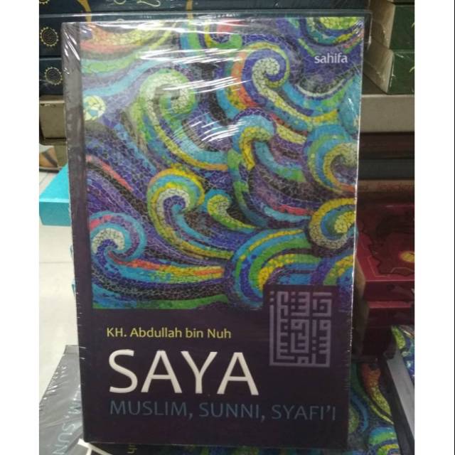 SAYA Muslim, Sunni, Syafii - Abdullah bin Nuh