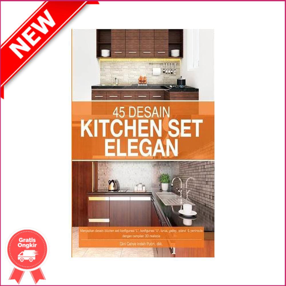 Jual Dekorasi Buku Desain Dapur Buku Desain Interior Rumah Dapur Bagus 45 DESAIN Terbaru Indonesia Shopee Indonesia