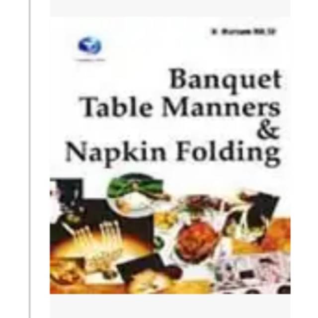 Banquet Table Manners dan Napkin Folding