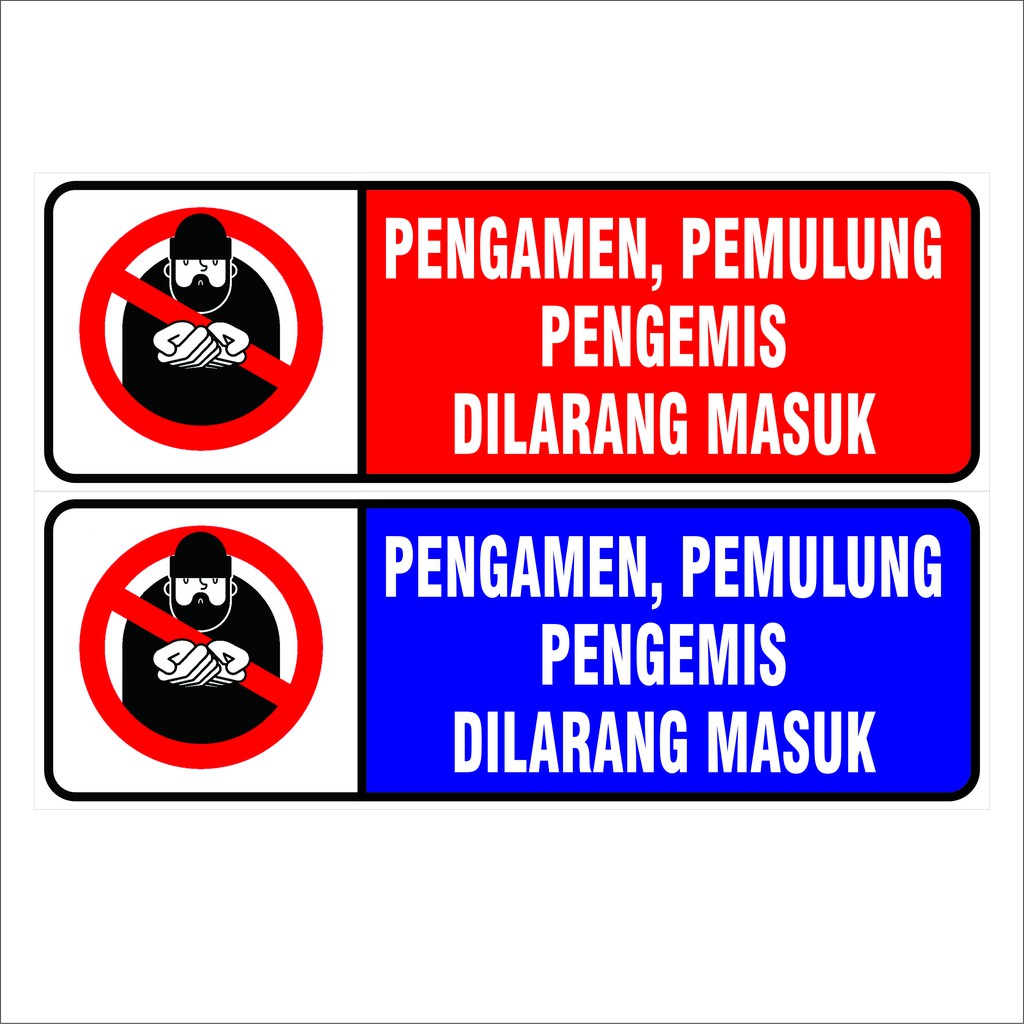 STIKER PENGAMEN DILARANG MASUK (DIJUAL SATUAN)