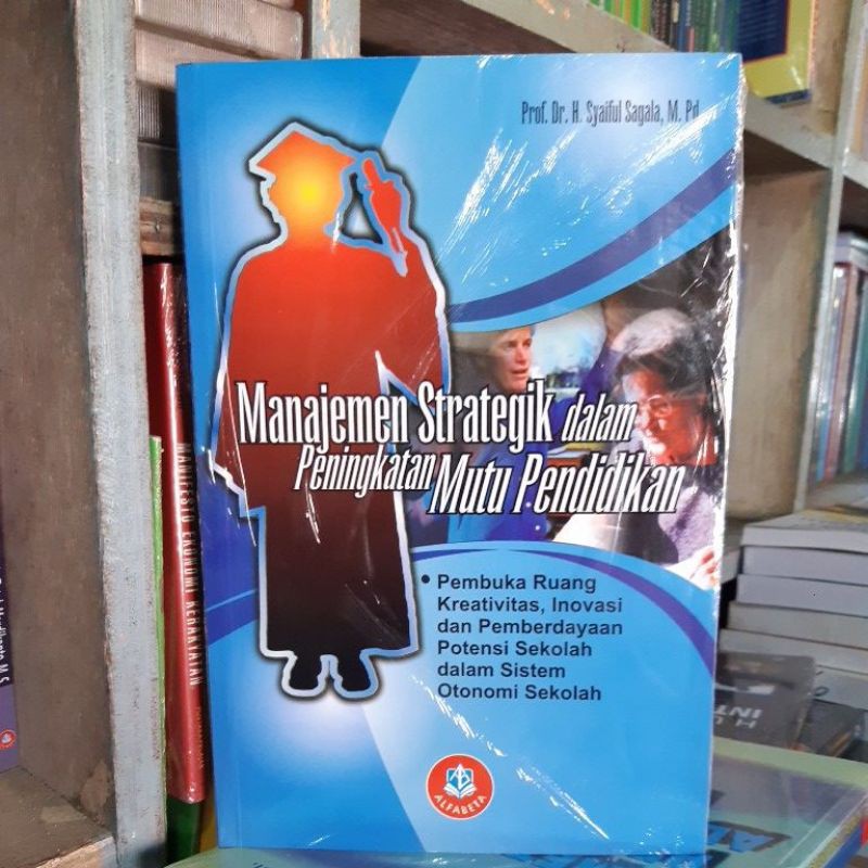 Jual MANAJEMEN STRATEGIK DALAM PENINGKATAN MUTU PENDIDIKAN | Shopee ...