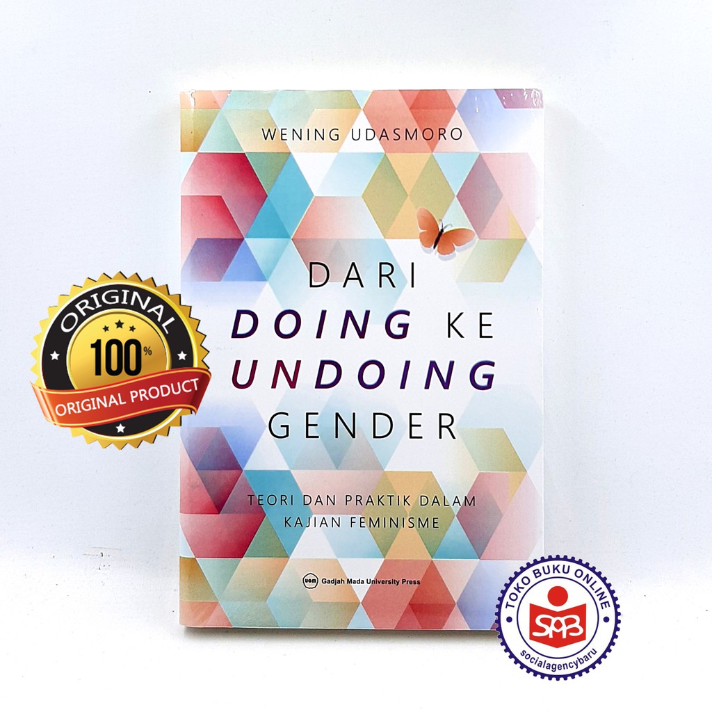 Dari Doing Ke Undoing Gender - Wening Udasmoro