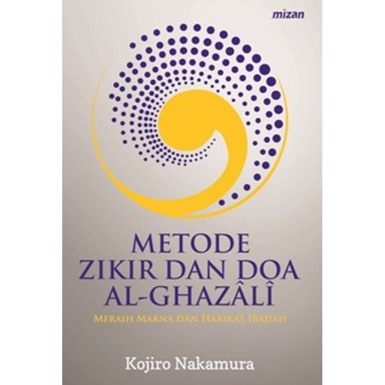 METODE DZIKIR DAN DOA AL-GHAZALI