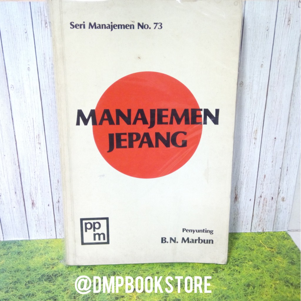 

Buku Manajemen Jepang Penyunting B N Marbun