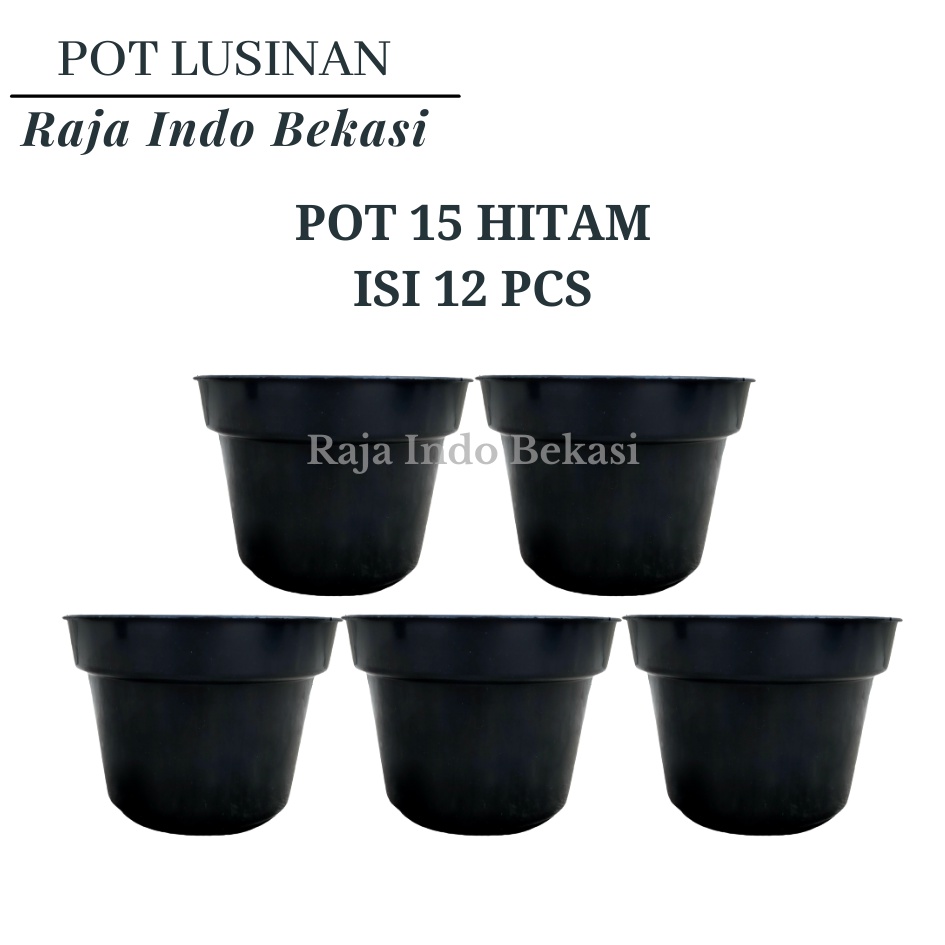 LUSINAN Pot 17 Hitam Isi 12 Kopeng 17 TERMURAH GROSIR Pot Lusinan Hitam Murah Termurah 12 20 25 30cm