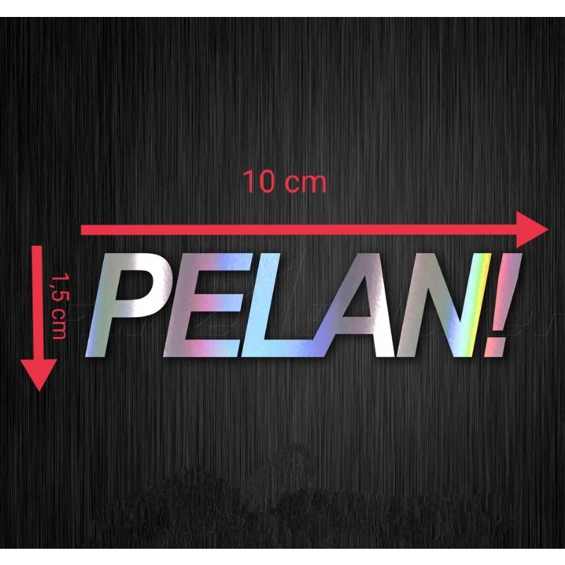 Sticker Pelan! stiker cutting