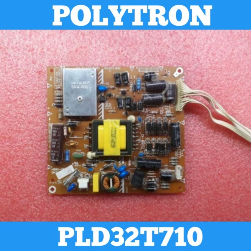 Psu TV LED POLYTRON PLD32T710 Psu POLYTRON PLD 32T710 Psu 32T710 Power Supply POLYTRON PLD32T710 Psu