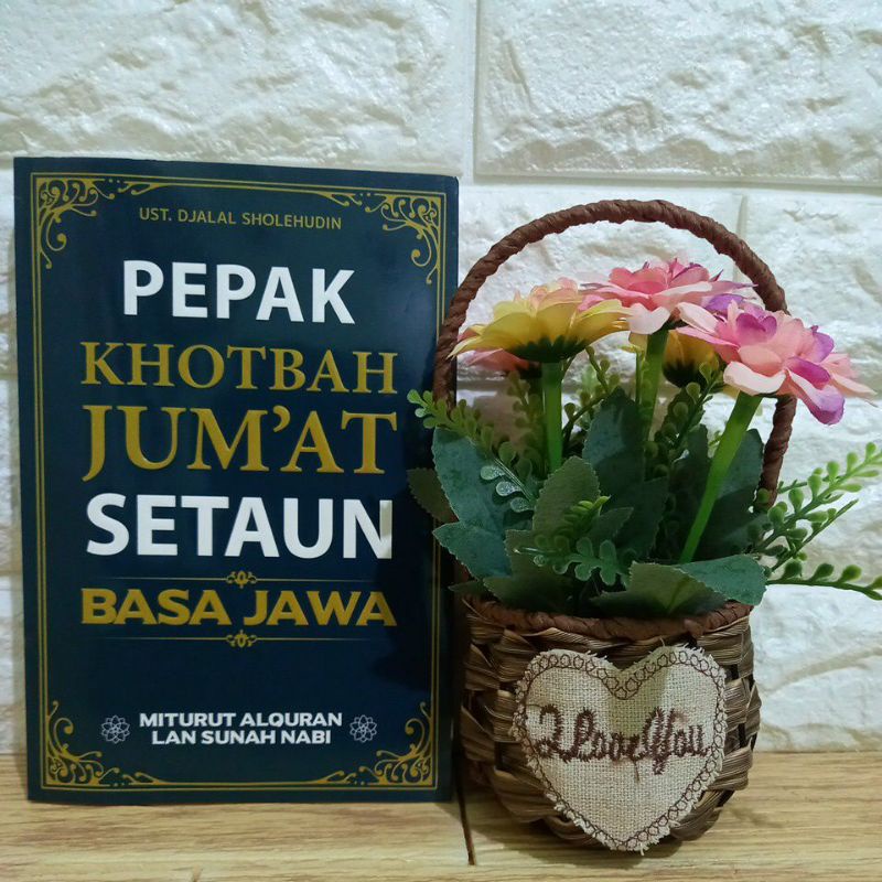 BUKU PEPAK KHOTBAH JUM'AT SETAHUN BAHASA JAWA