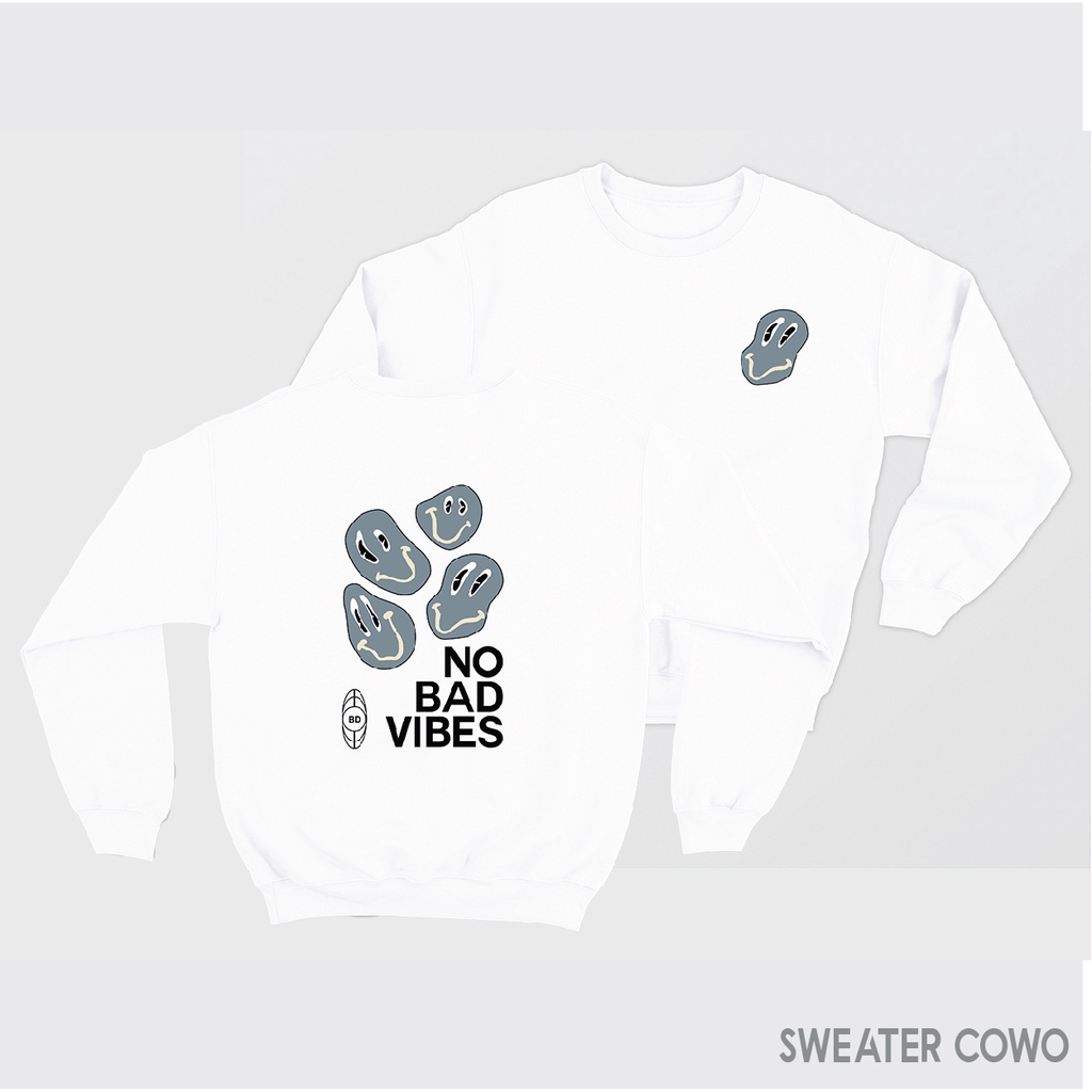 Sweaterpolos Basic Sweater NO BAD VIBES ( Sablon ) Unisex Pria &amp; Wanita