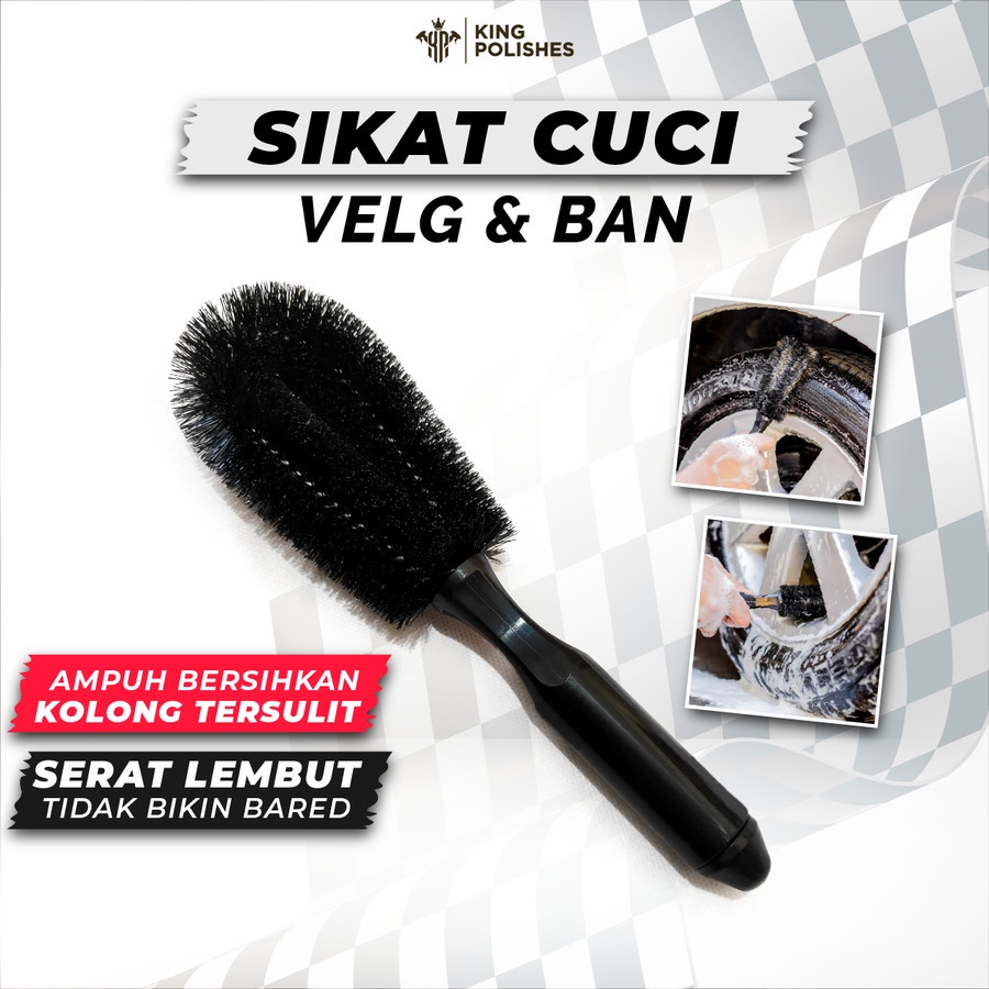 KING POLISHES Sikat Ban Velg - Wheel Brush untuk Mobil dan Motor