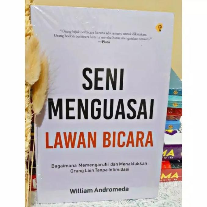 

BUKU SENI MENGUASAI LAWAN BICARA By William Andromeda