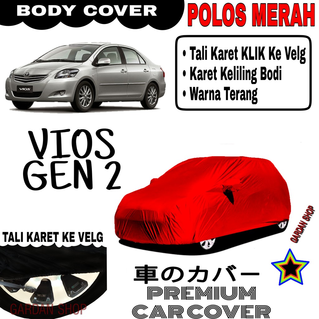 Sarung Mobil VIOS GEN 2 Polos MERAH Body Cover Penutup Body Vios PREMIUM